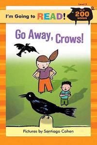 Go Away, Crows!