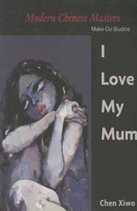 I Love My Mum