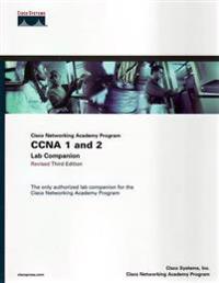 CCNA 1 and 2 Lab Companion, Revised (Cisco Networking Academy Program)
