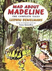 Mad about Madeline: The Complete Tales