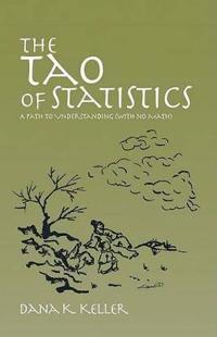The Tao of Statistics