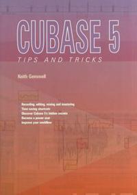 Cubase 5 Tips and Tricks