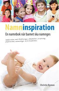 Namninspiration : en namnbok när barnet ska namnges