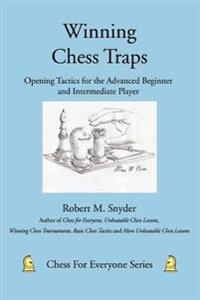 Winning Chess Traps:opening Tactics for