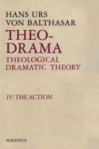 Theo-Drama Theological Dramatic Theory
