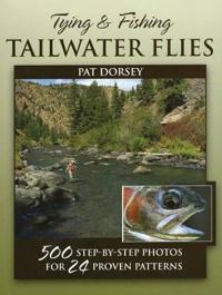 Tying and Fishing Tailwater Flies