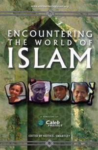 Encountering the World of Islam