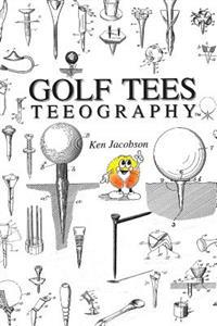 Golf Tees Teeography
