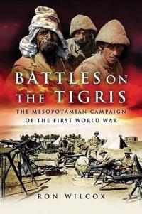 Battles on the Tigris