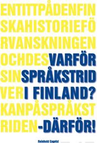Varför språkstrid i Finland? - Därför!
