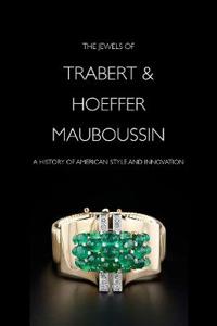 The Jewels of Trabert & Hoeffer-Mauboussin