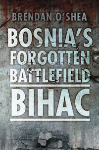 Bosnia's Forgotten Battlefield