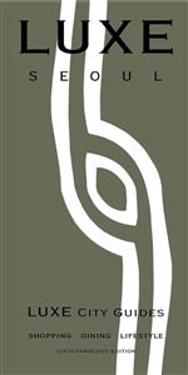 Seoul Luxe City Guide