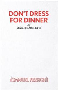 Don't Dress for Dinner