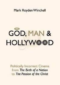 God, Man & Hollywood