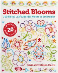 Stitched Blooms: 300 Floral, Leaf & Border Motifs to Embroider [With CDROM]