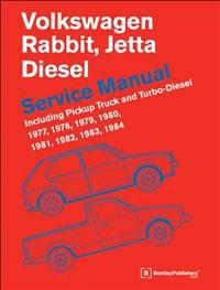 Volkswagen Rabbit, Jetta (A1 Diesel Service Manual 1977, 1978, 1979, 1980, 1981, 1982, 1984, 1984: Including Pickup Truck and Turbo Diesel