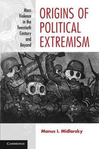 The Origins of Political Extremism