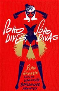 Soho Dives Soho Divas