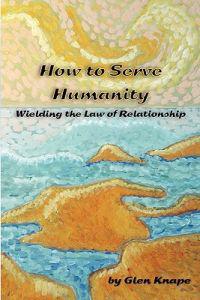 How to Serve Humanity