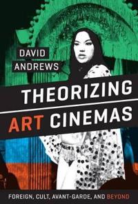 Theorizing Art Cinemas
