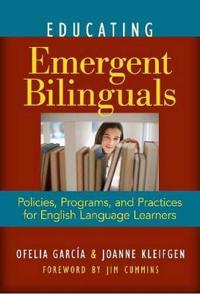 Educating Emergent Bilinguals
