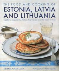 The Food and Cooking of Estonia, Latvia and Lithuania
