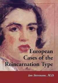 European Cases of the Reincarnation Type