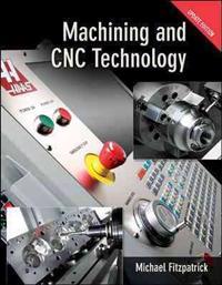 Machining & Cnc Technology W/ Student DVD + Mastercam X5: Mastercam X5 (Exp. 10/31/12)