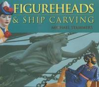 Figureheads & Ship Carving
