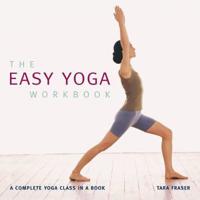 The Easy Yoga Workbook