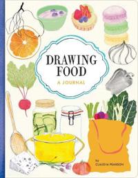 Drawing Food: A Journal