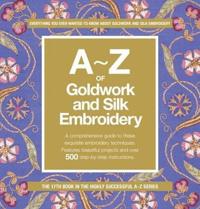 A-Z of Goldwork and Silk Embroidery
