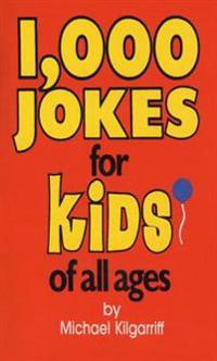 1000 Jokes for Kids of All Ages