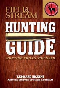 Field & Stream Hunting Guide: Hunting Skills You Need