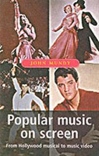 Popular Music on Screen