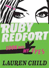 Ruby Redfort Look Into My Eyes (Book #1)