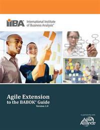 Agile Extension to the Babok (R) Guide (Version)