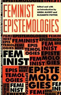 Feminist Epistemologies