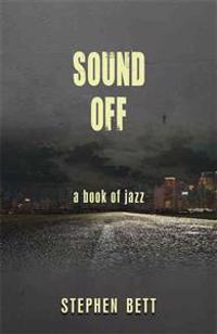 Sound Off: A Book of Jazz