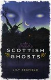 SCOTTISH GHOSTS