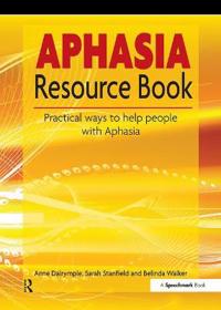 The Aphasia Resource Book