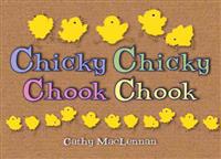 Chicky Chicky Chook Chook