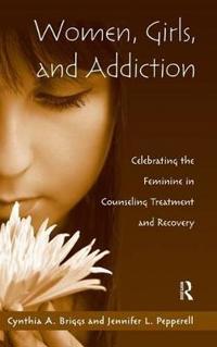 Women, Girls, and Addiction