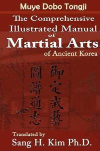 Comprehensive Illustrated Manual of Martial Arts