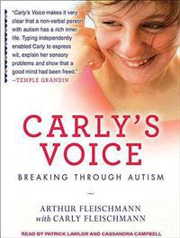 Carly's Voice: Breaking Through Autism