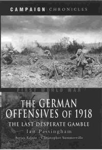 The German Offensives of 1918