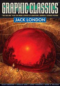 Graphic Classics Jack London