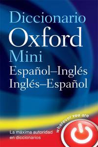 Diccionario Oxford Mini/ Oxford Spanish Mini Dictionary