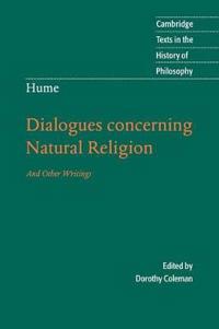 Dialogues Concerning Natural Religion, And Other Writings